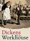 Dickens and the Workhouse